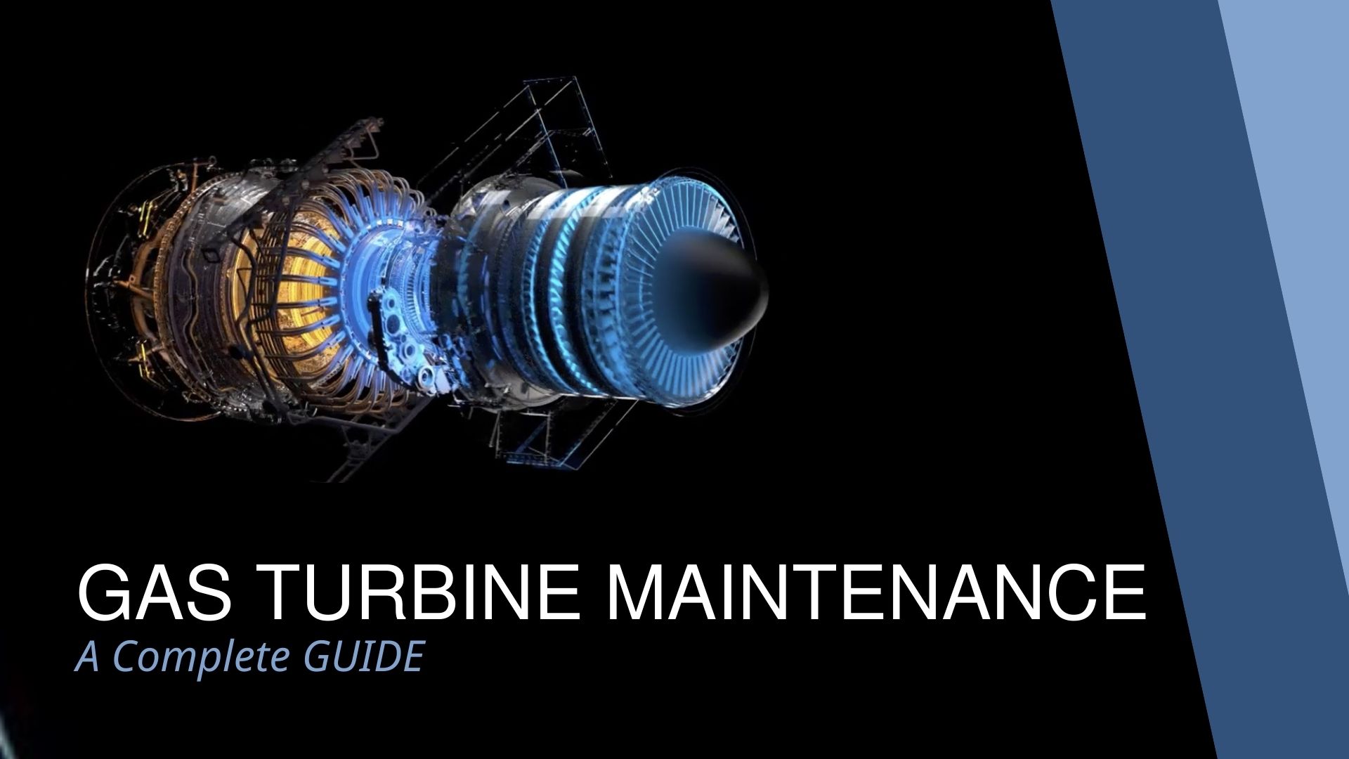 Gas Turbine Maintenance: An Ultimate Guide